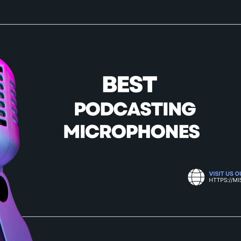 best podcasting microphones