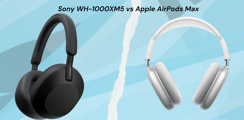 You are currently viewing Sony WH-1000XM5 vs Apple AirPods Max Review: Which one is best in 2024?