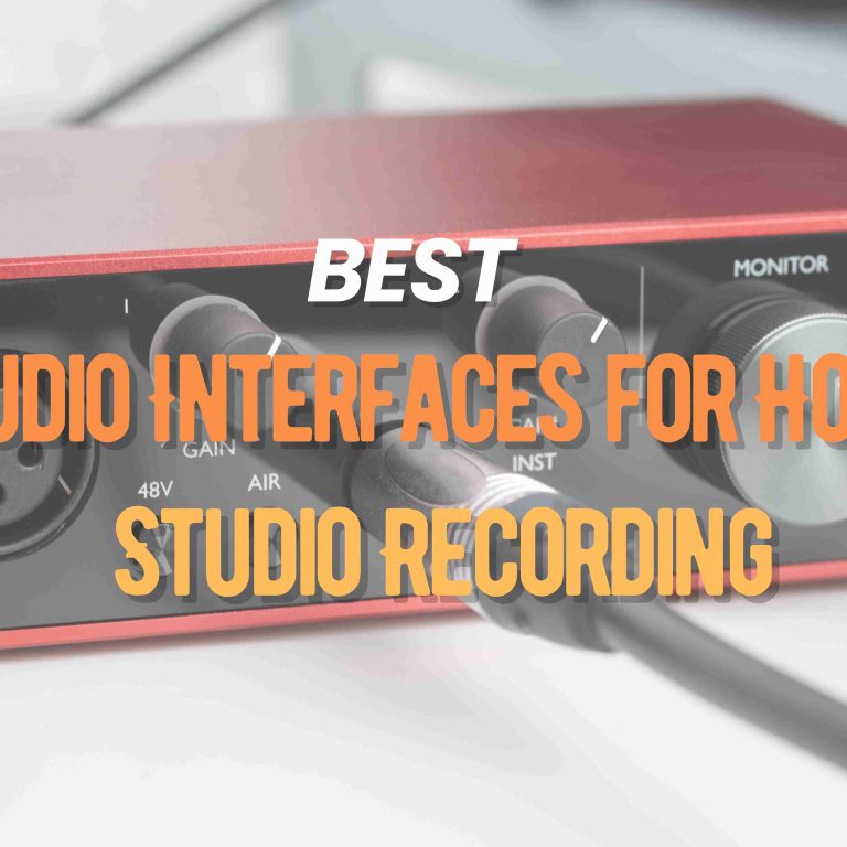 Best Audio Interfaces for Home Studio