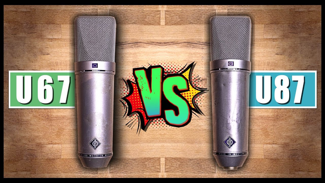 Neumann U67 Vs U87