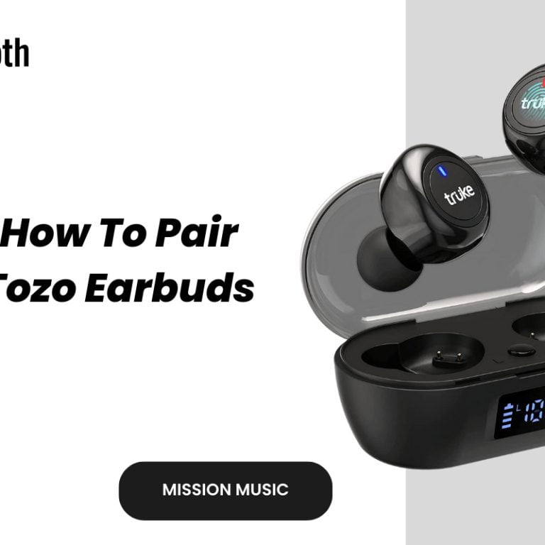 How To Pair Tozo Earbuds