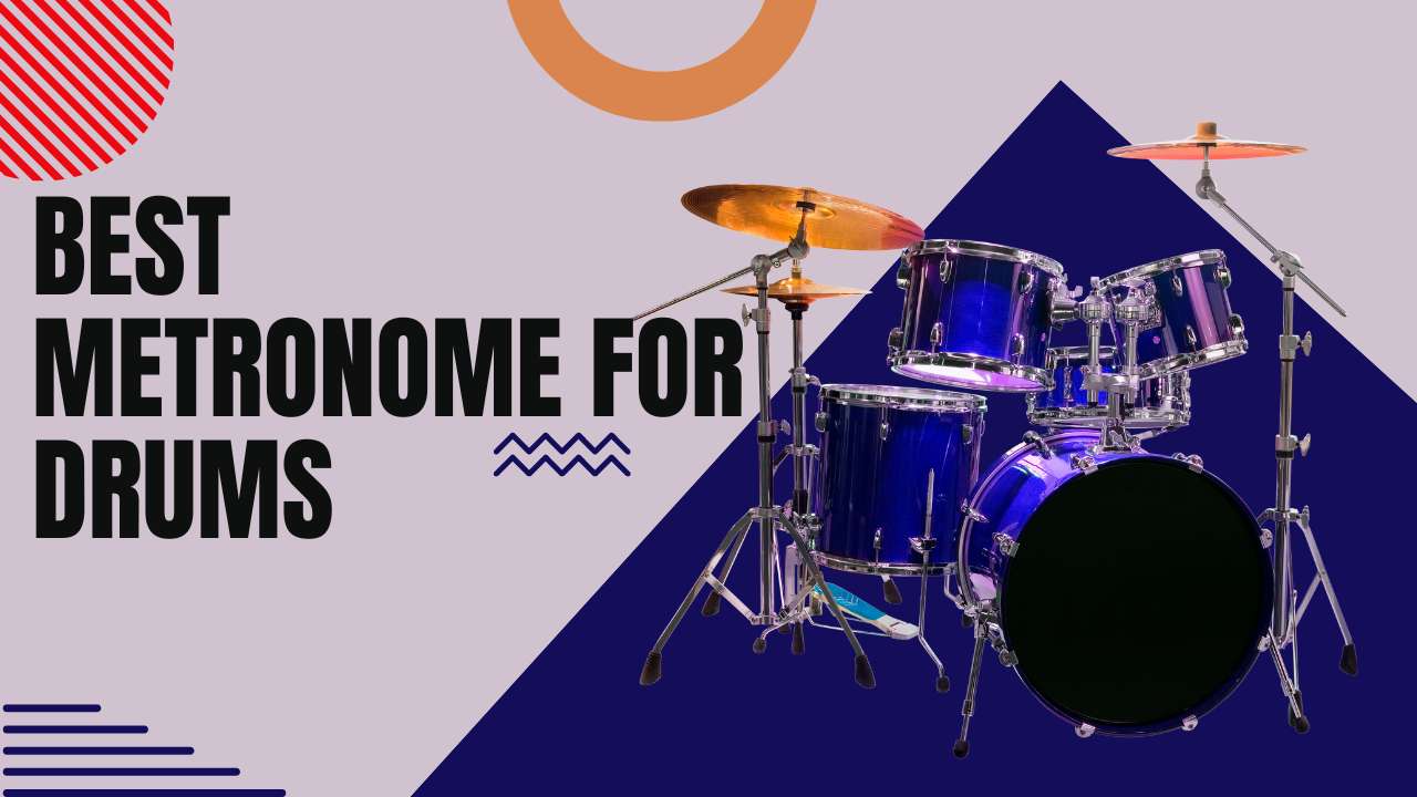 Best Metronome for Drums