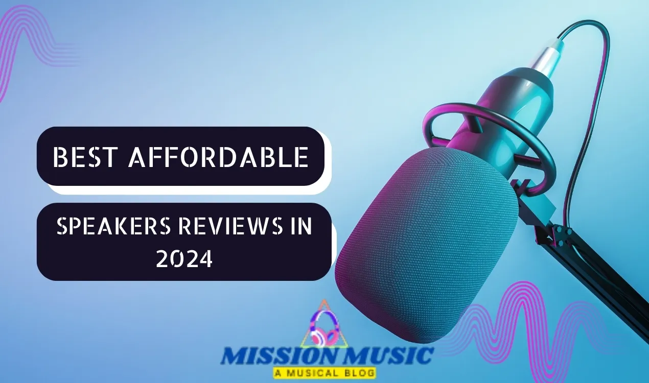 Best Affordable Speakers Reviews in 2024