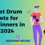 Best Drum Sets for Beginners in 2024