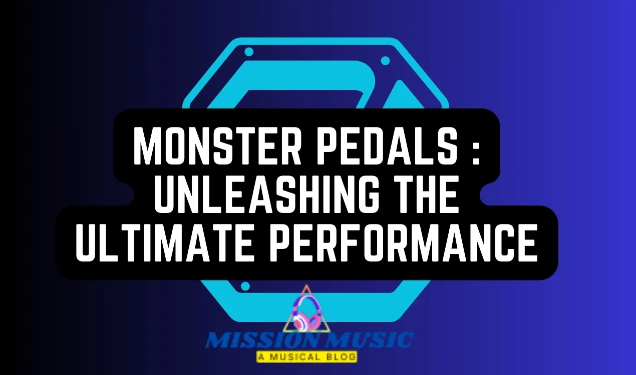 Monster Pedals : Unleashing the Ultimate Performance